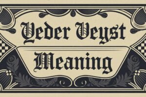 yeder veyst meaning